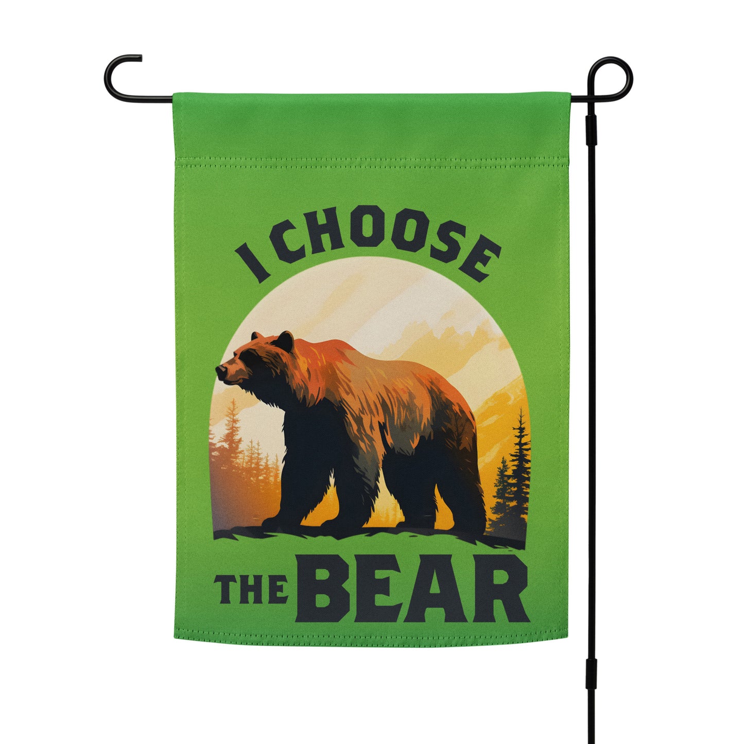 Garden flag mounted on a black metal stand, centered on a green background with a realistic bear graphic framed by trees and sunset tones reading “I CHOOSE THE BEAR,” by Blue Wave USA.