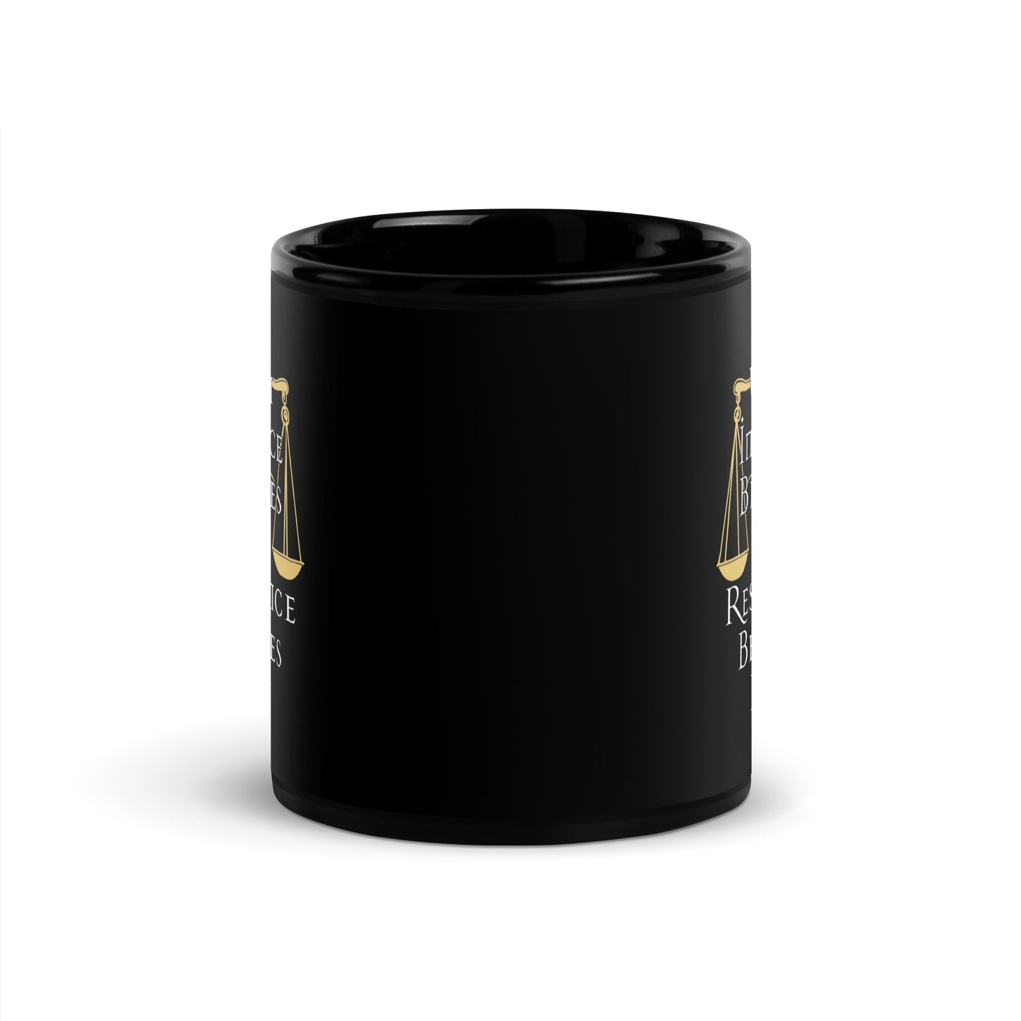 the 11 oz When Injustice Becomes Law Resistance Becomes Duty Black Mug with bold justice-themed design neatly displayed.