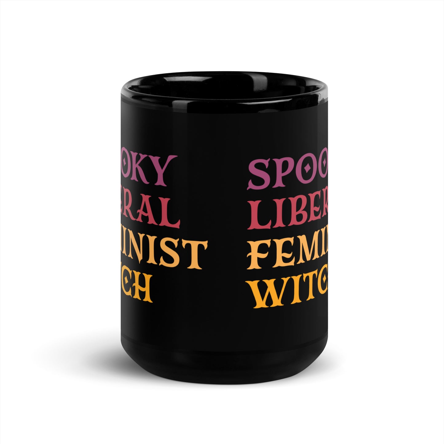 Bold Spooky Liberal Feminist Witch design on a 15 oz black mug.
