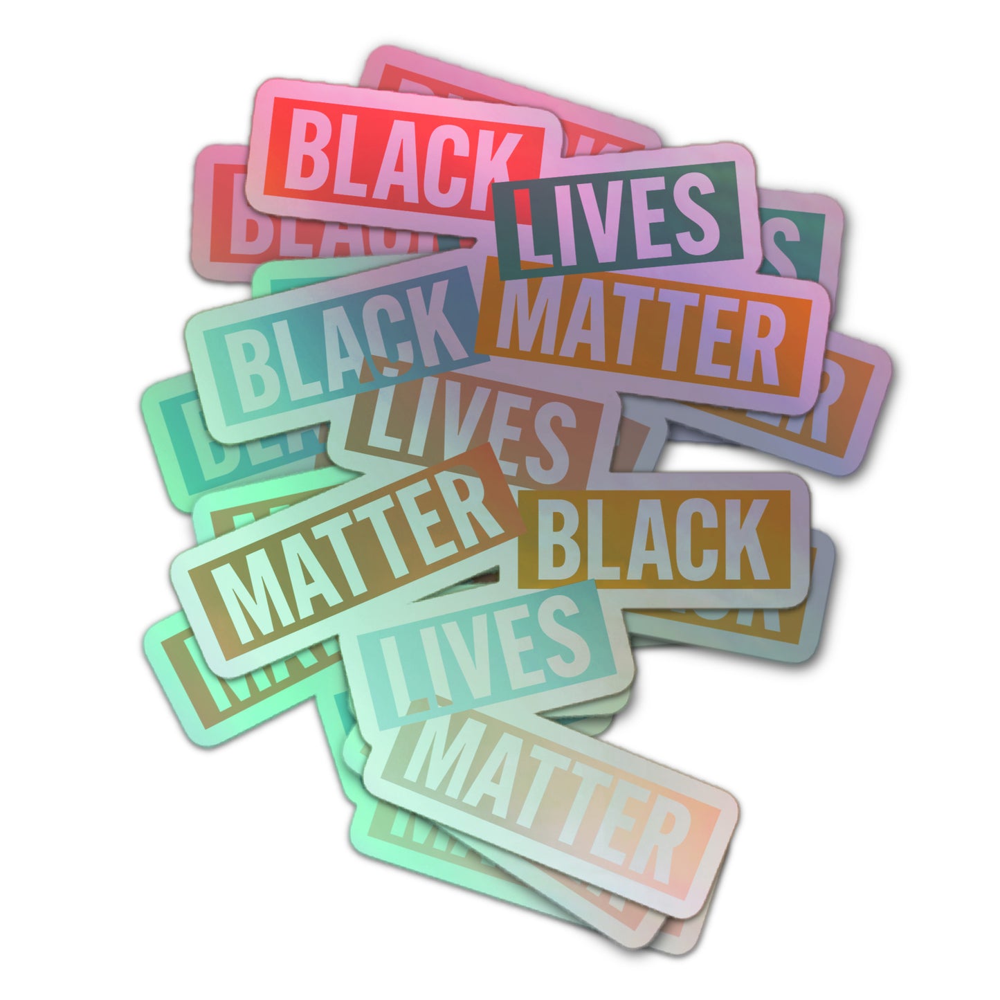 Holographic sticker with layered “Black Lives Matter” text in bold, block letters, overlapping in a colorful arrangement.