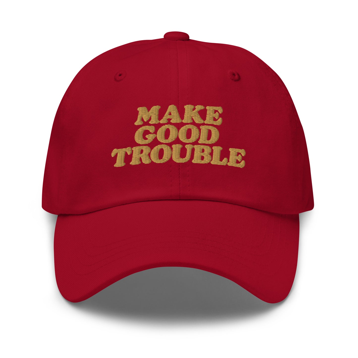 Front View Image: Front view of dad hat with bold “Make Good Trouble” gold embroidery