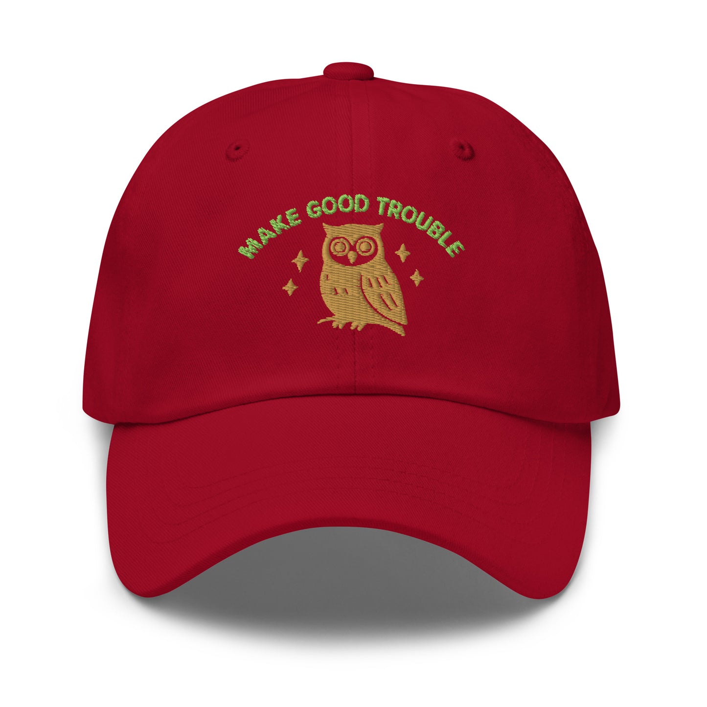 Front View Image: Front view of embroidered dad hat with “Make Good Trouble” text and golden owl