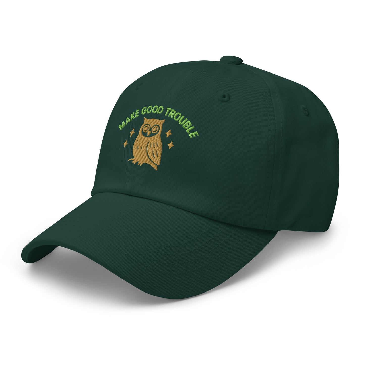 Side Front view of embroidered dad hat with “Make Good Trouble” text and golden owl
