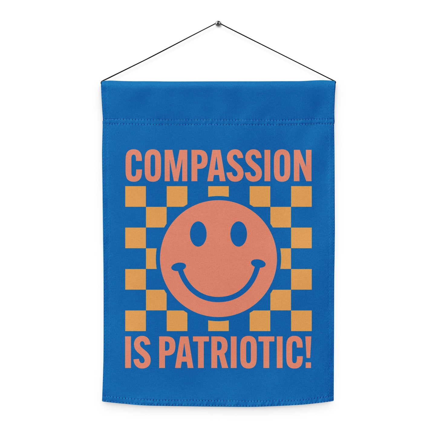 Front view: Compassion Is Patriotic! Social Justice Patriotic Kindness progressive garden flag displayed in a white background