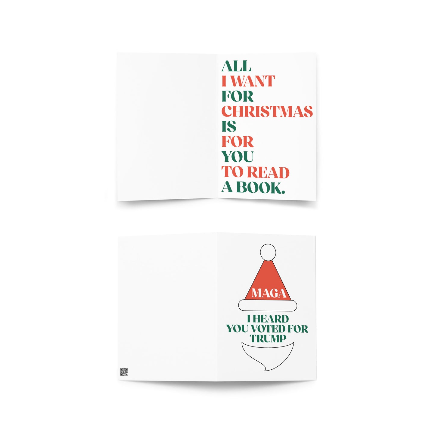 Front view of the "I Heard You Voted for Trump" Anti-MAGA Christmas Card featuring a MAGA Santa hat and witty text "All I want for Christmas is for you to read a book." inside.