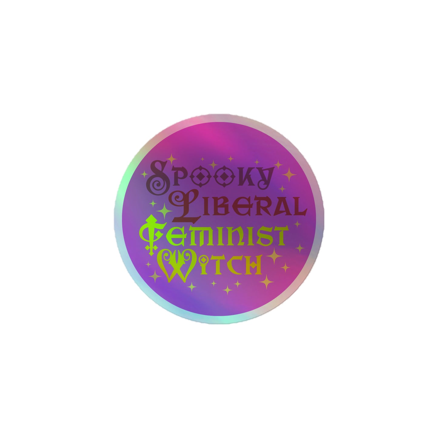 Front View Image: Feminist holographic sticker with spooky and magical design.