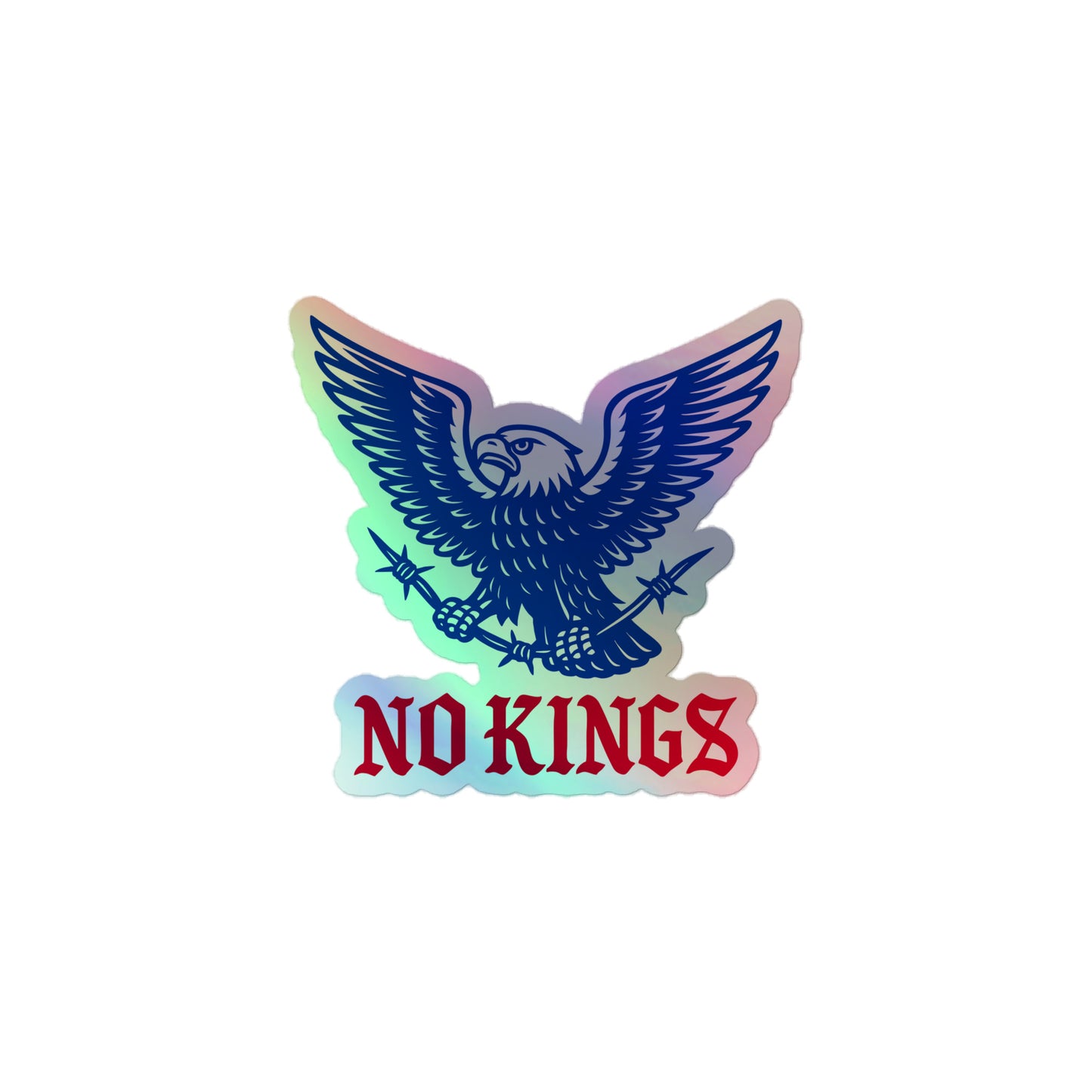 Front view: "No Kings In America" Anti-Trump Patriotic Eagle Graphic 3x3 Holographic Sticker