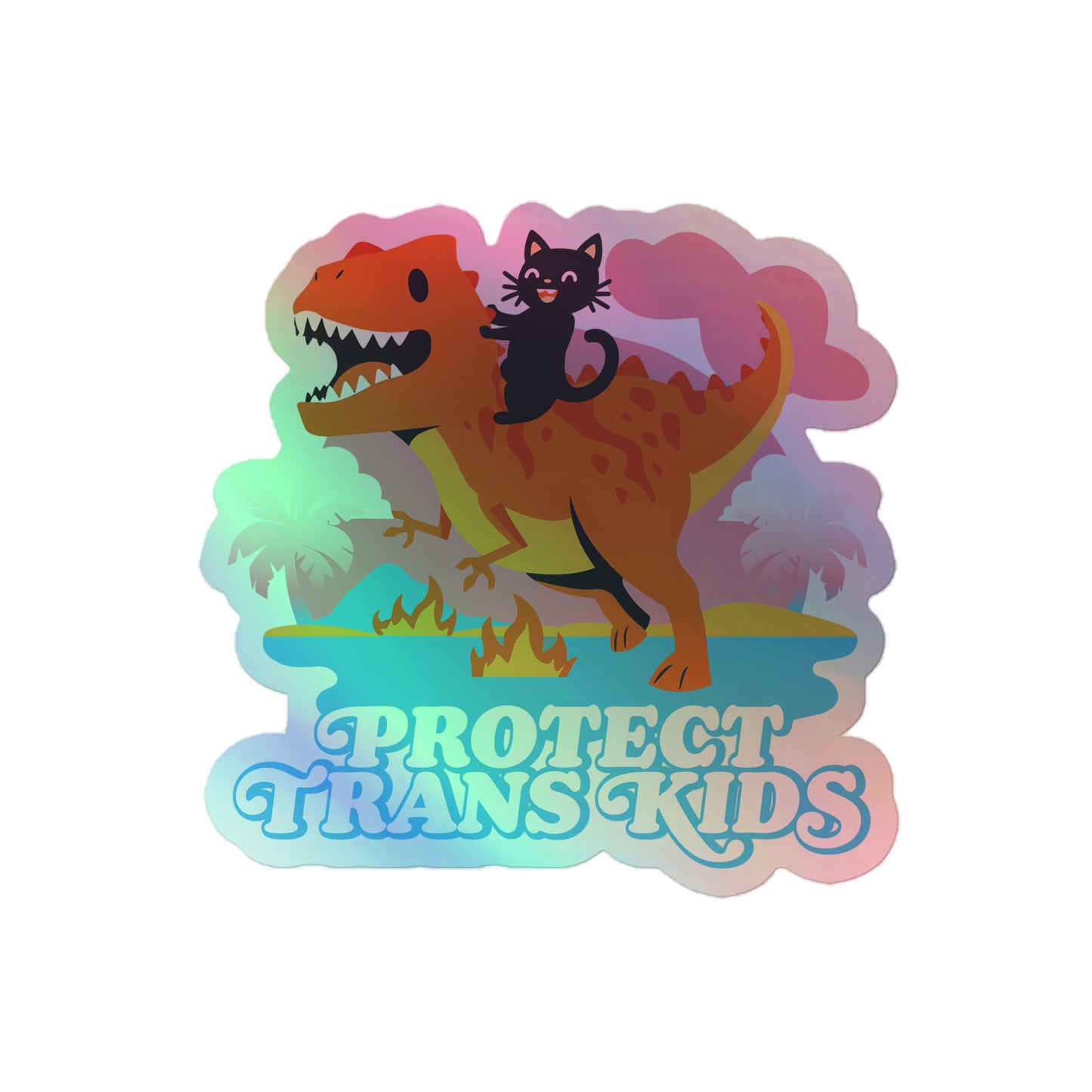 Front View Image: "Protect Trans Kids Holographic Sticker with vibrant black cat riding a dinosaur design."