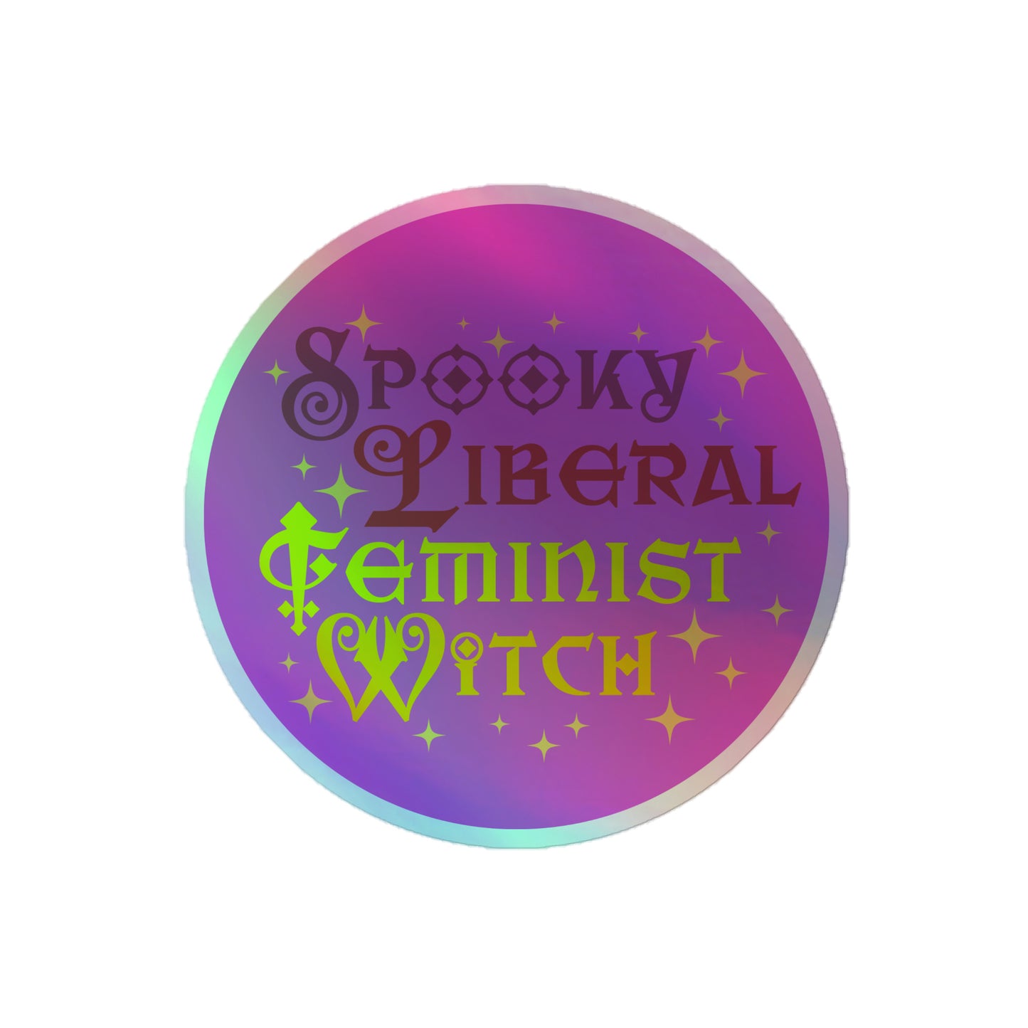Front View Image: Feminist holographic sticker with spooky and magical design.