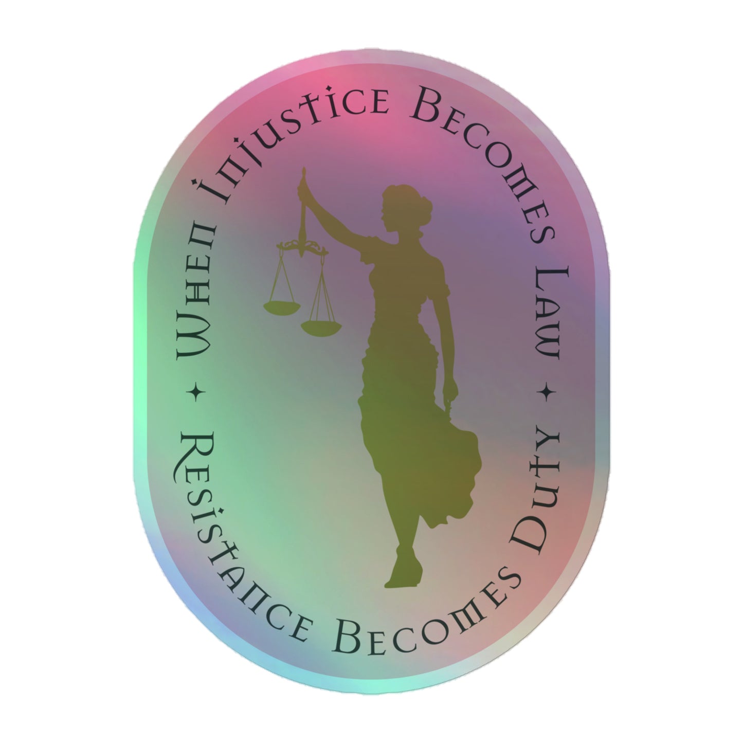 Front View Image: Holographic sticker with Lady Justice and a bold justice message.