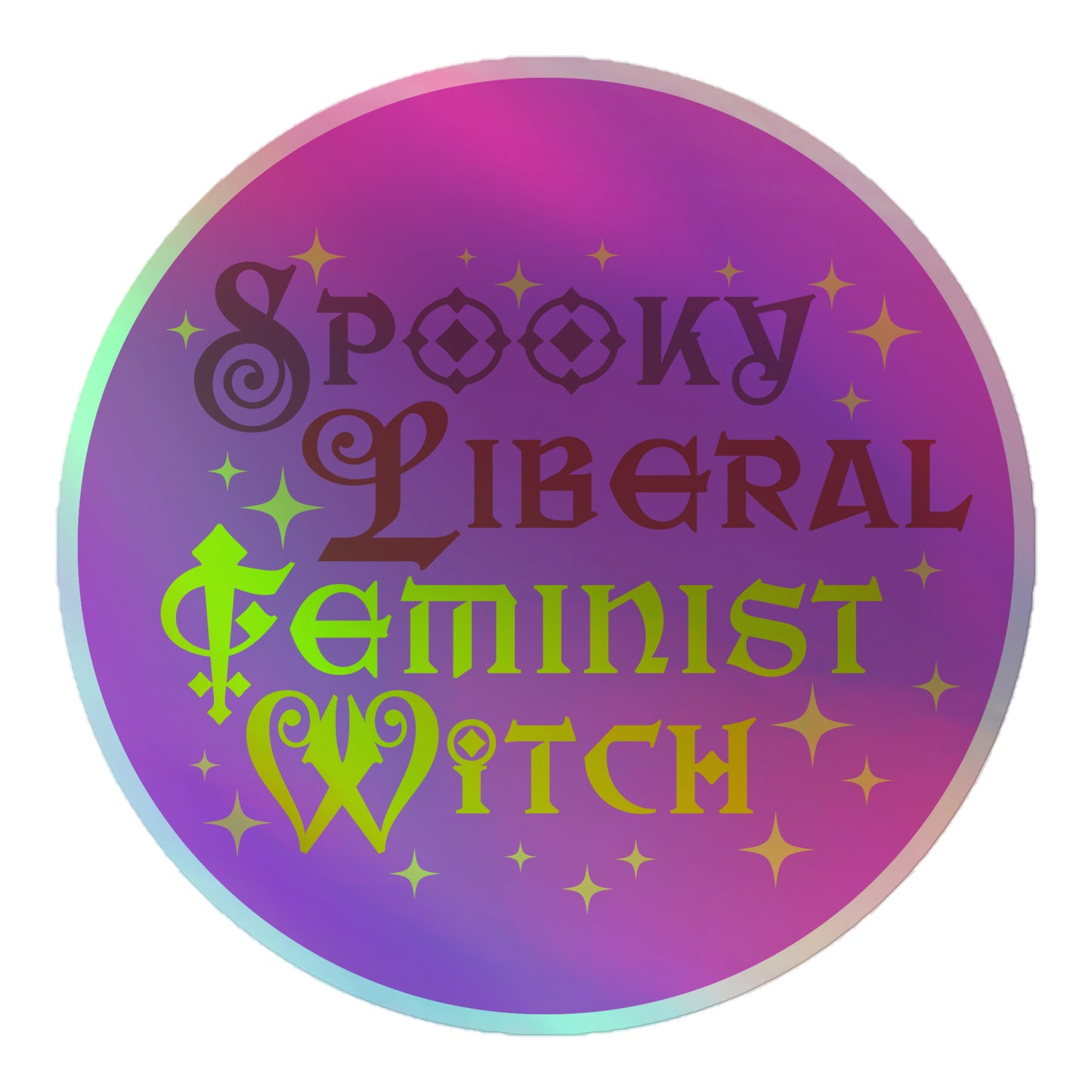 Front View Image: Feminist holographic sticker with spooky and magical design.