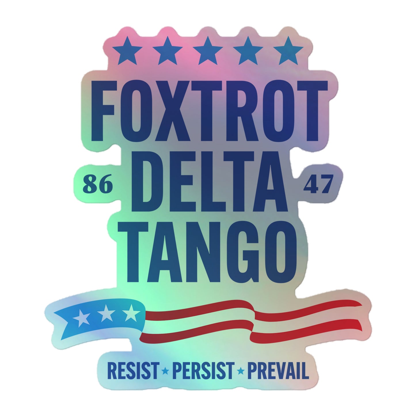 Front view of the Anti-Trump FDT Political Activism & Protest Holographic Sticker showcasing the bold "FDT" design.