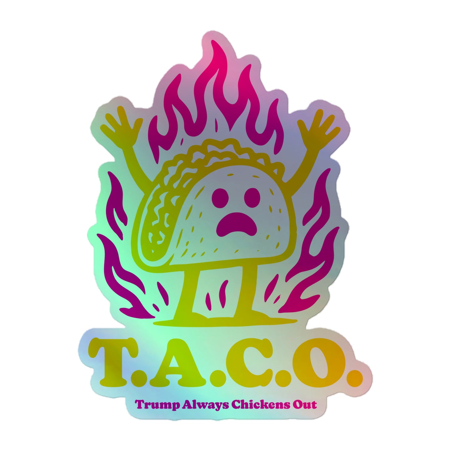 Front View Image: Trump Always Chickens Out Holographic Sticker – Front View with Reflective Shine