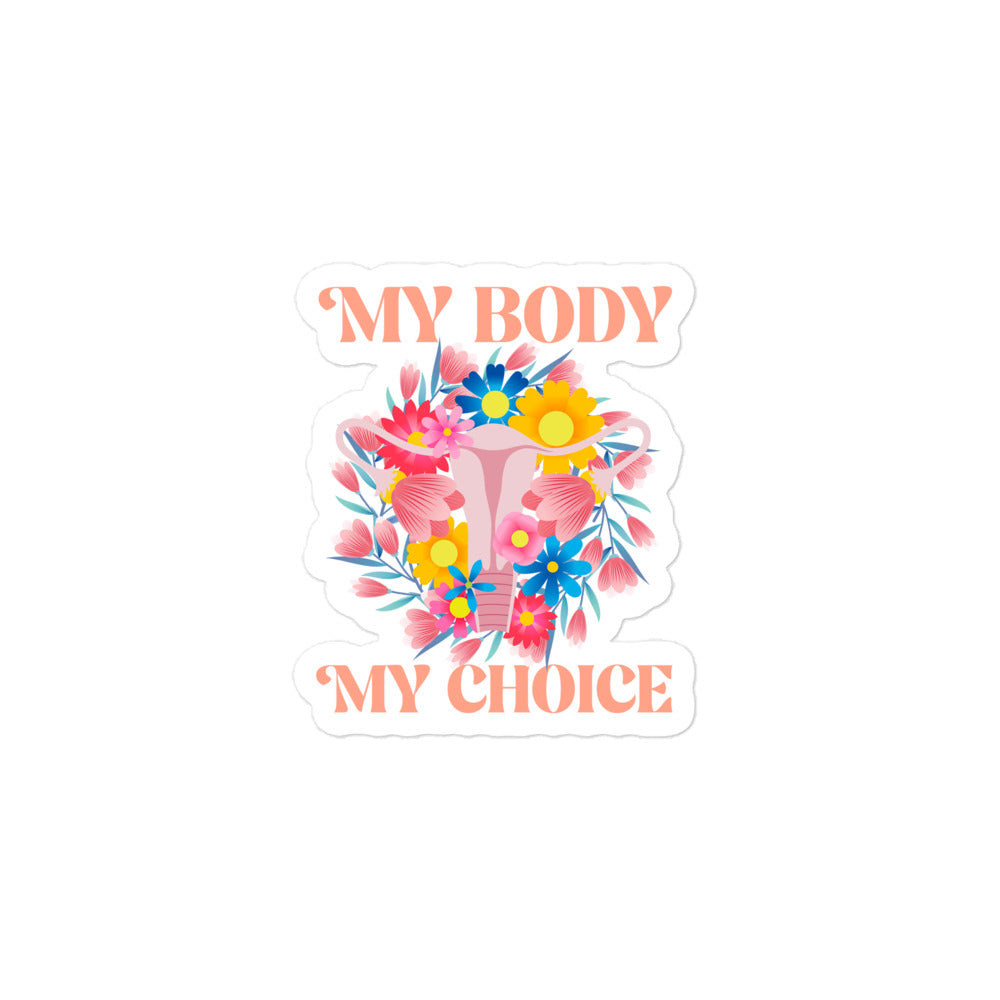 Front View Image: My Body My Choice Sticker with floral uterus graphic on a white background.