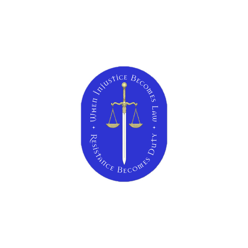 When Injustice Becomes Law Resistance Becomes Duty Sticker with scales and sword design.