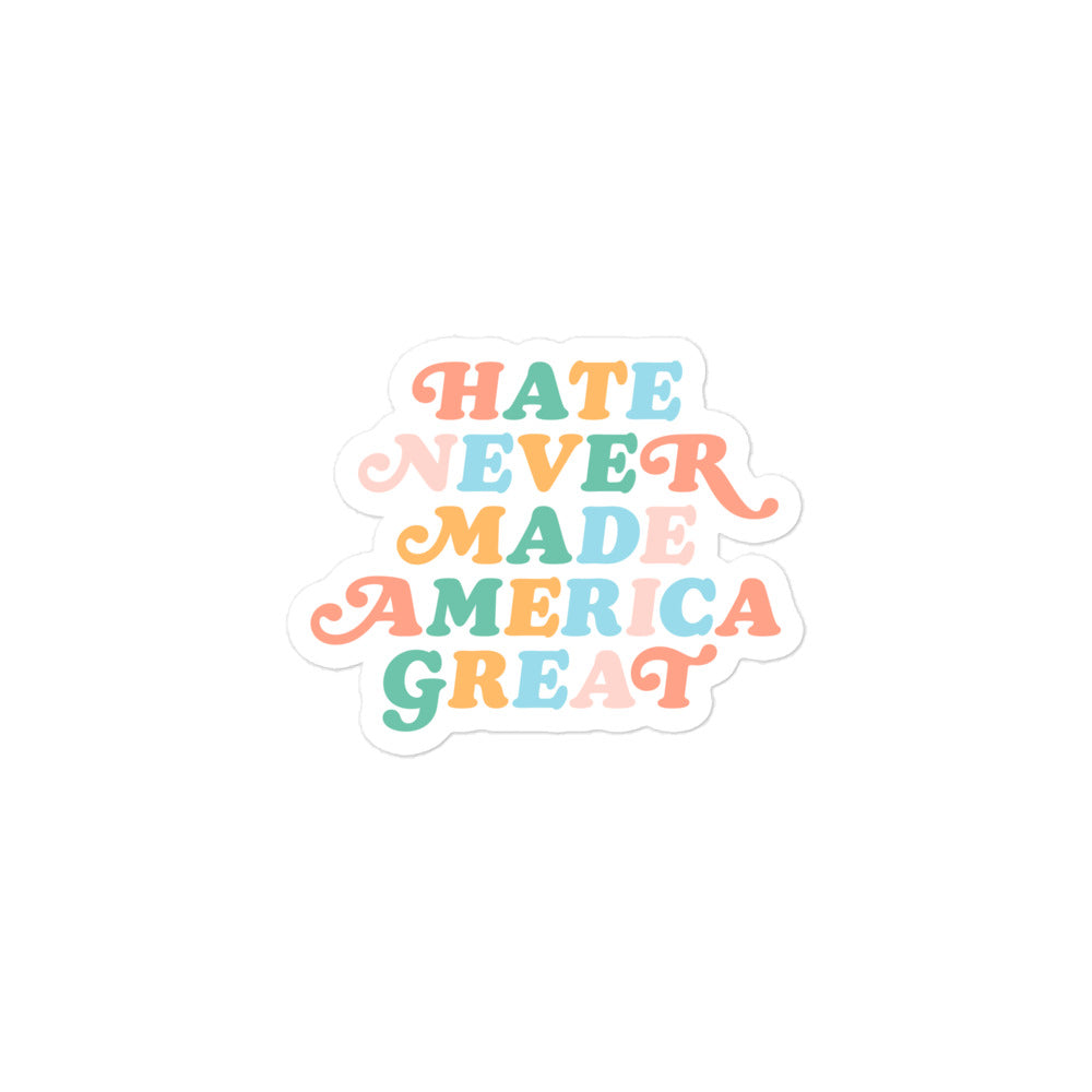 Front View Image: Hate Never Made America Great sticker prominently displayed.
