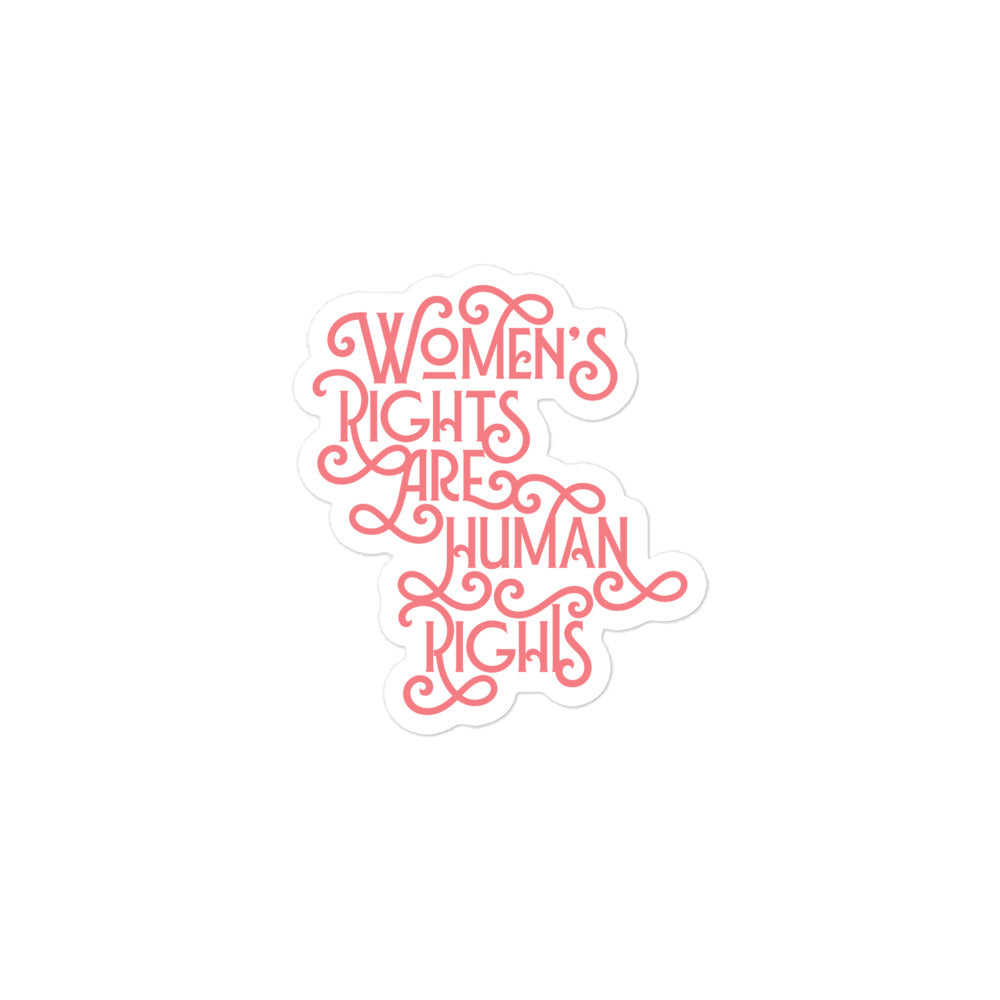 Pro-feminist bubble-free sticker with bold Women’s Rights Are Human Rights text.