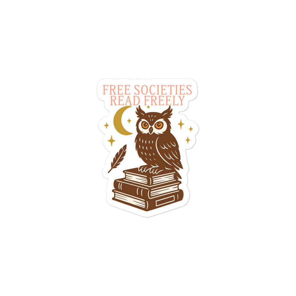 Smaller version of “Free Societies Read Freely” owl and books sticker, progressive book activism merch by Blue Wave USA. 3x3 inches