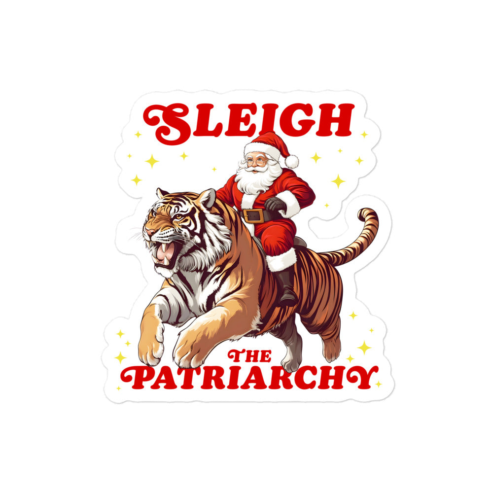 Bold sticker design featuring Santa riding a tiger with the slogan "Sleigh The Patriarchy."