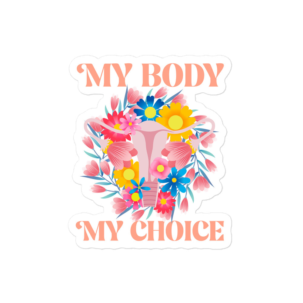 Front View Image: My Body My Choice Sticker with floral uterus graphic on a white background.