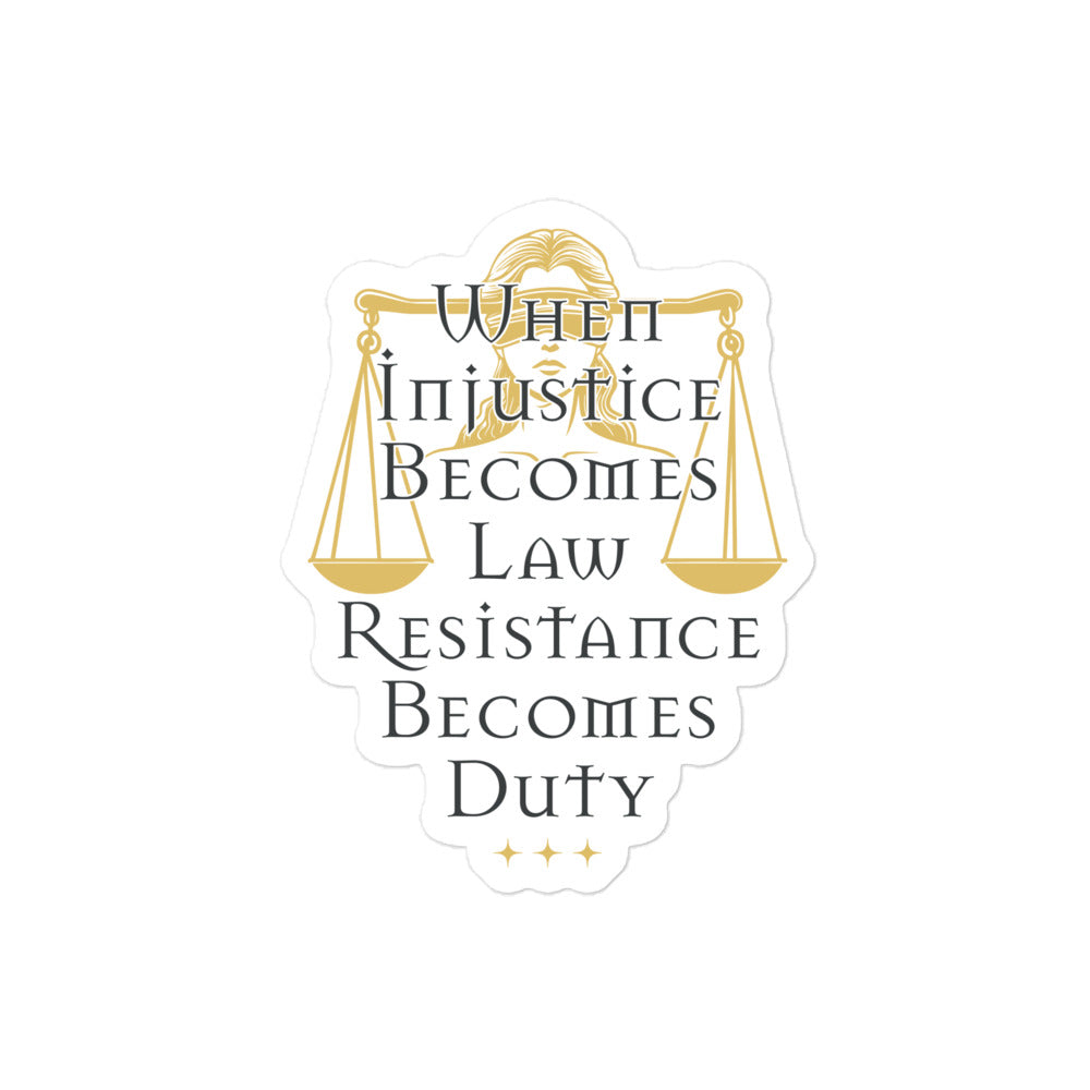 Front View Image: Sticker with blindfolded Lady Justice and bold text advocating for resistance.