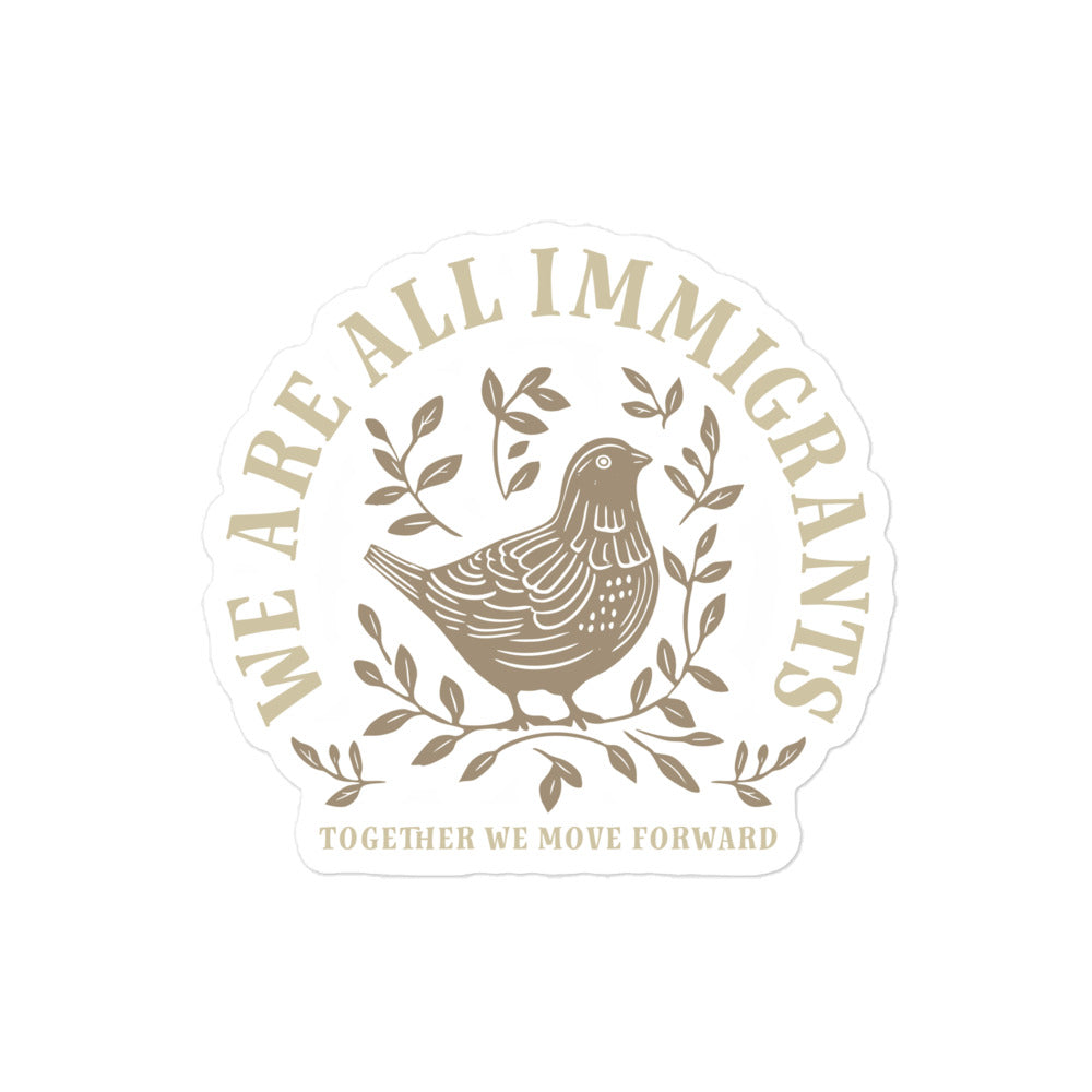 Close-up of linocut dove and leaves design with 'We Are All Immigrants' phrase on sticker.