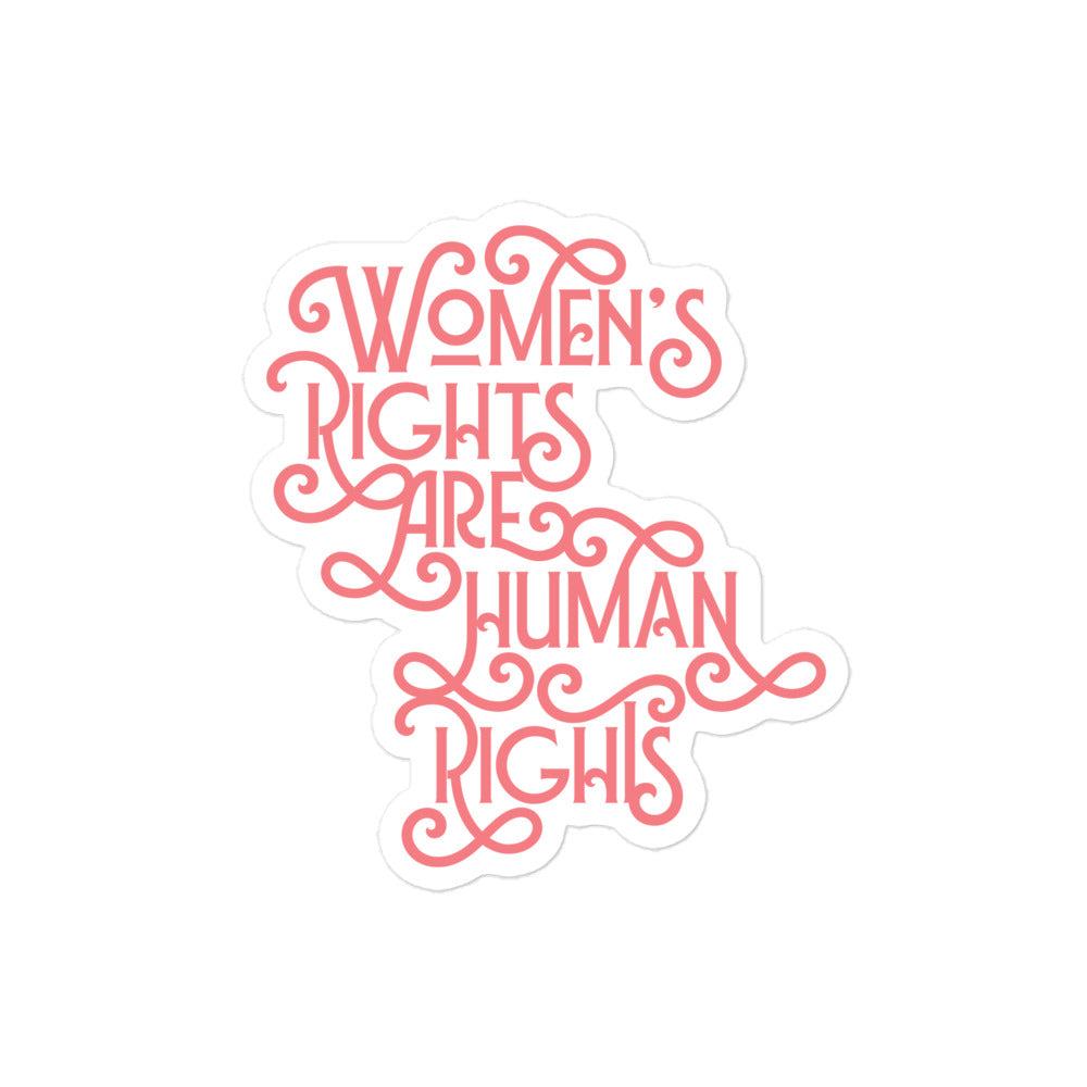 Pro-feminist bubble-free sticker with bold Women’s Rights Are Human Rights text.