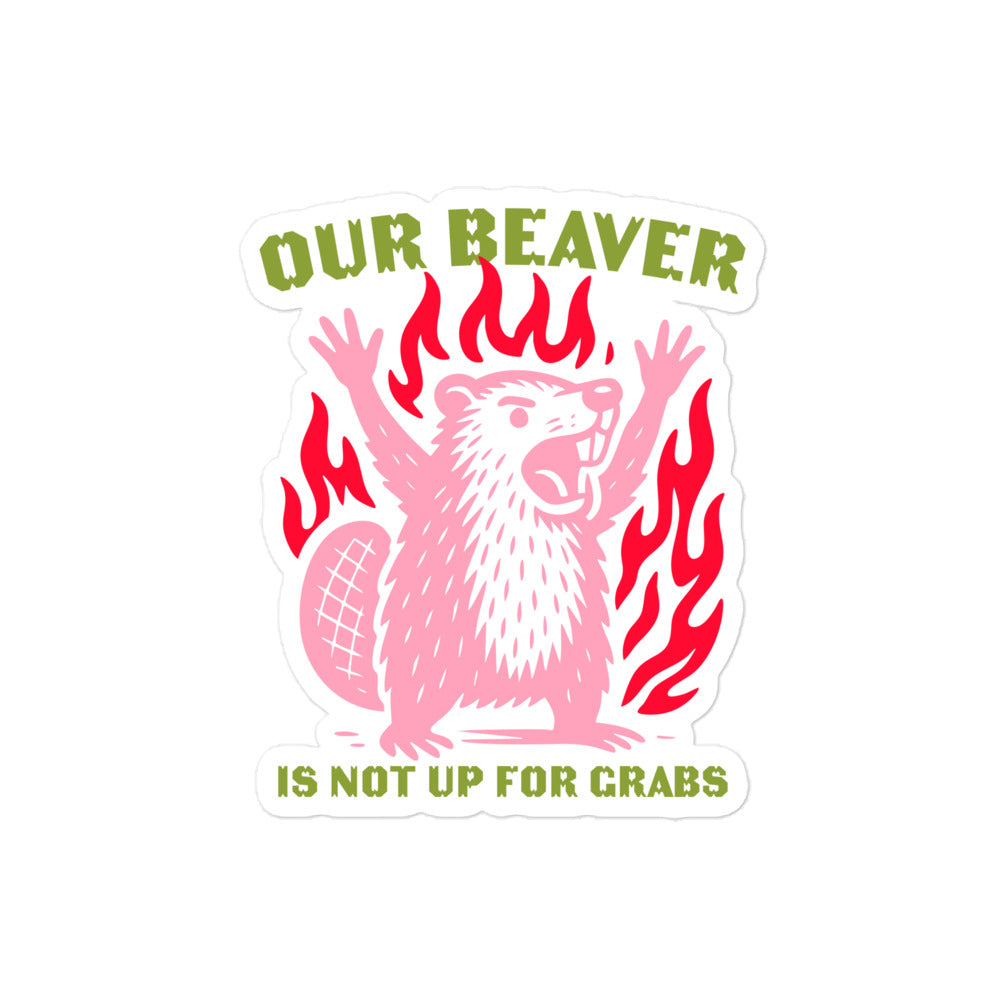 Front View Image: “Our Beaver Is Not Up For Grabs” political sticker in full view