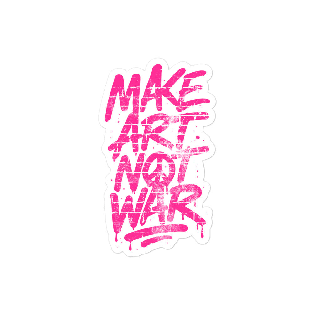 Front View Image: Front view of Make Art Not War graffiti 4x4 sticker with bold pink text on brick wall background