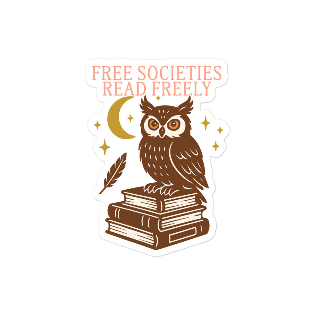 Illustrated owl graphic with feather quill, moon, and stacked books — “Free Societies Read Freely” sticker promoting banned books awareness. 4x4 inches