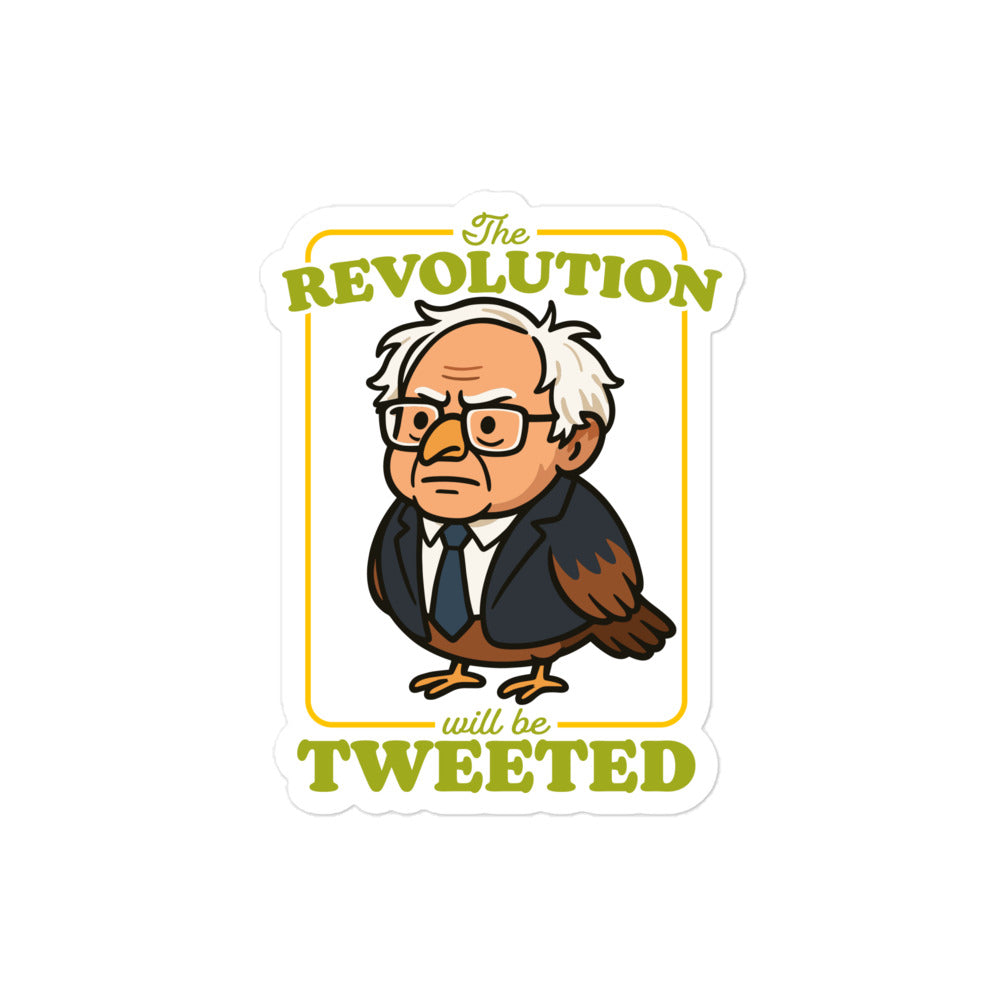 4x4 sticker mockup showing cartoon Birdie Sanders artwork with retro revolution wording and tweeted slogan in clean activist design.