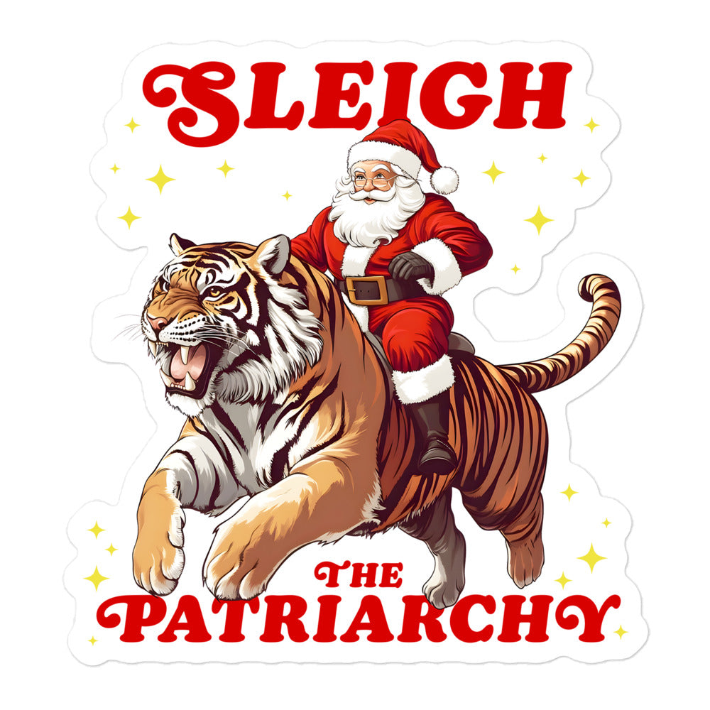 Bold sticker design featuring Santa riding a tiger with the slogan "Sleigh The Patriarchy."