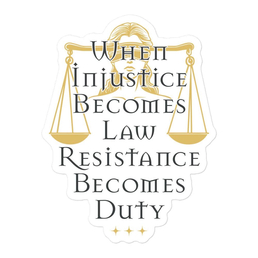 Front View Image: Sticker with blindfolded Lady Justice and bold text advocating for resistance.