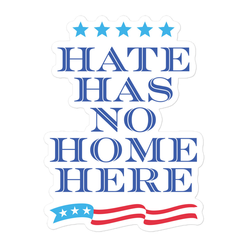 Front View Image: Sticker featuring bold Hate Has No Home Here message against a clean backdrop.