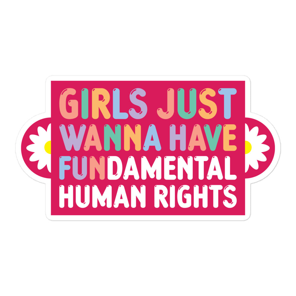 Front View Image: Girls Just Wanna Have Fundamental Human Rights Sticker with bold text design.