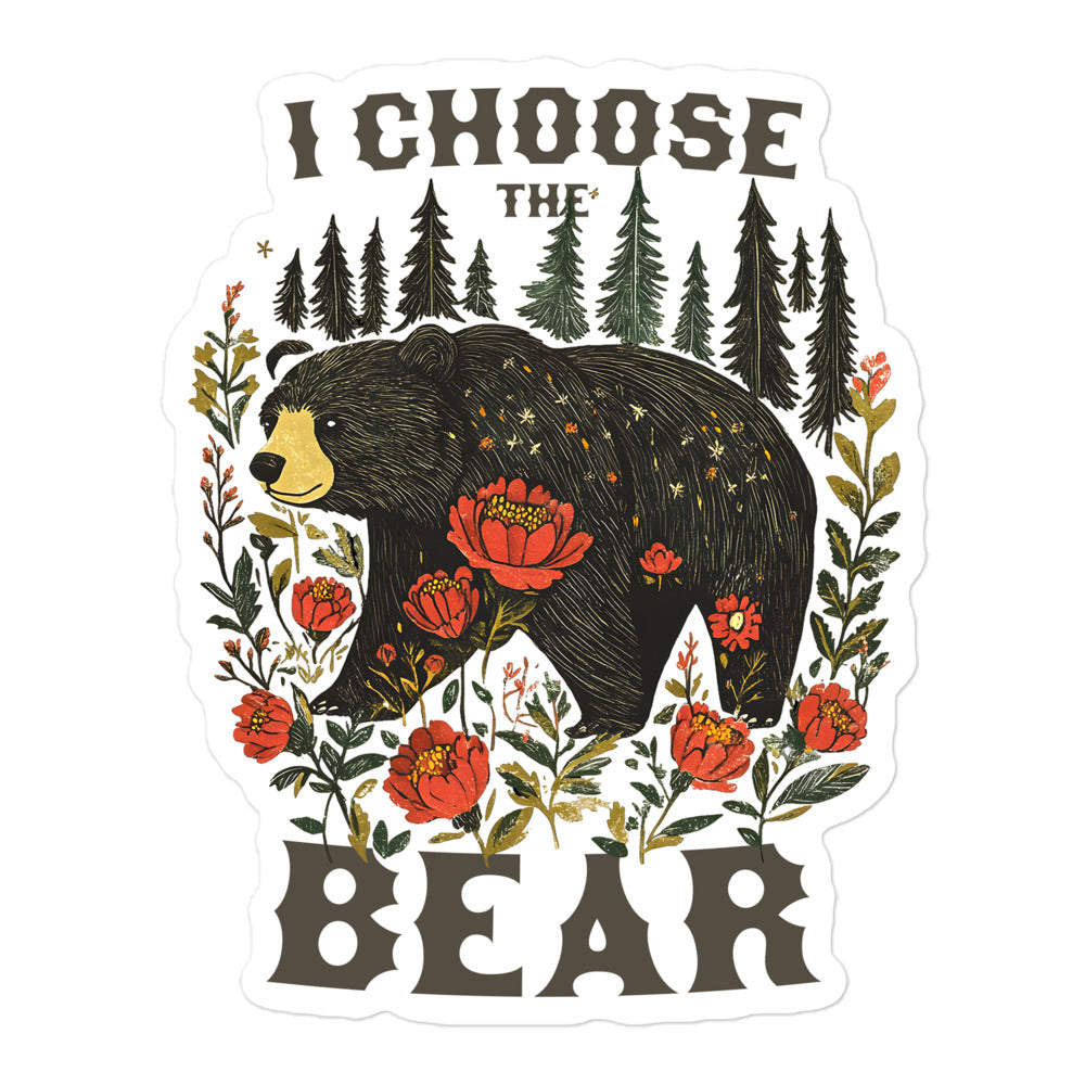 Front View Image: I Choose The Bear sticker with hand-drawn bear and floral design.