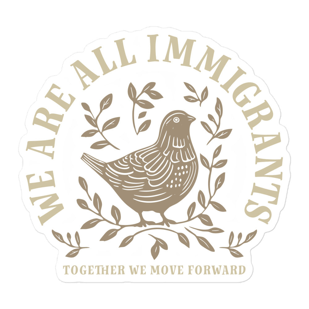 Close-up of linocut dove and leaves design with 'We Are All Immigrants' phrase on sticker.