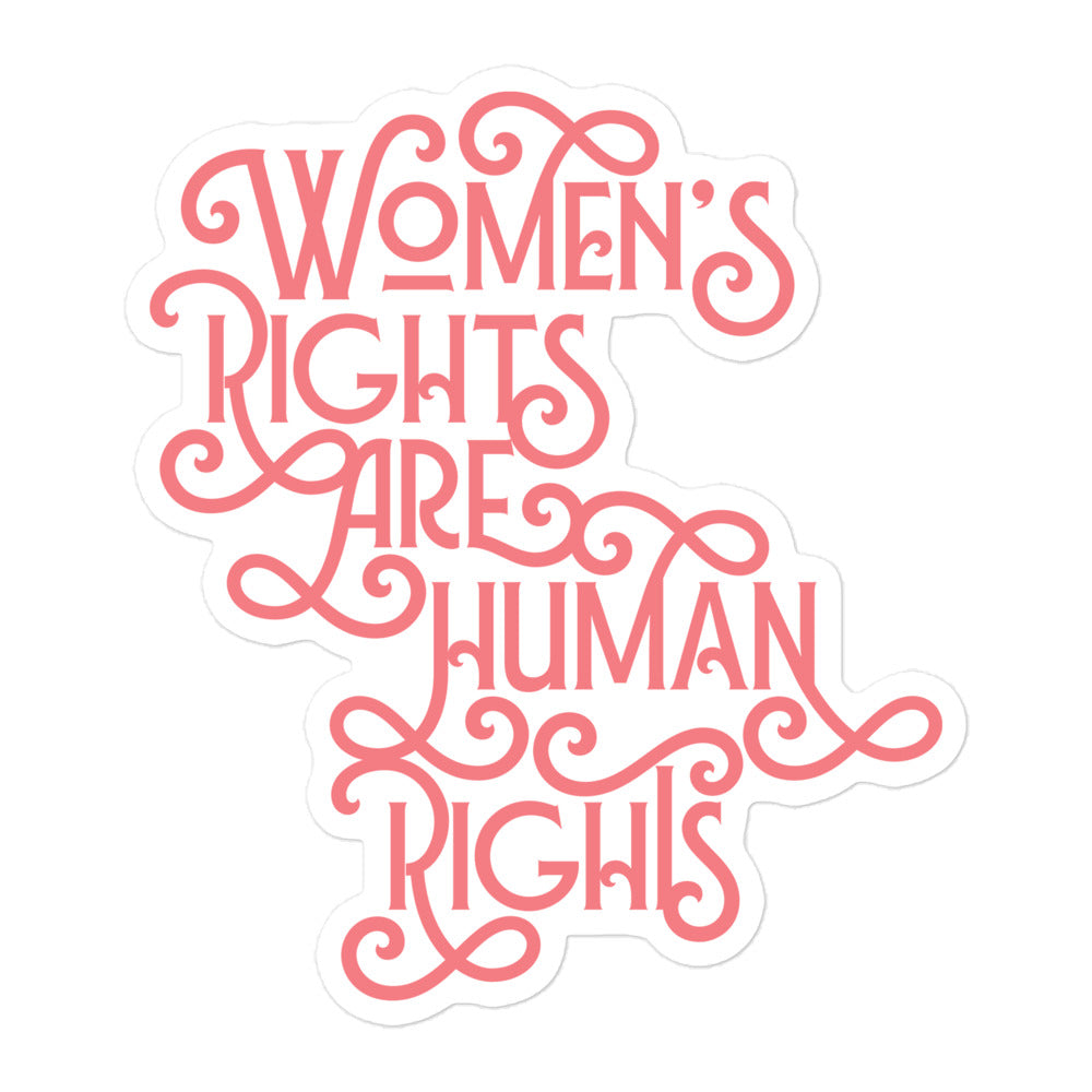 Pro-feminist bubble-free sticker with bold Women’s Rights Are Human Rights text.