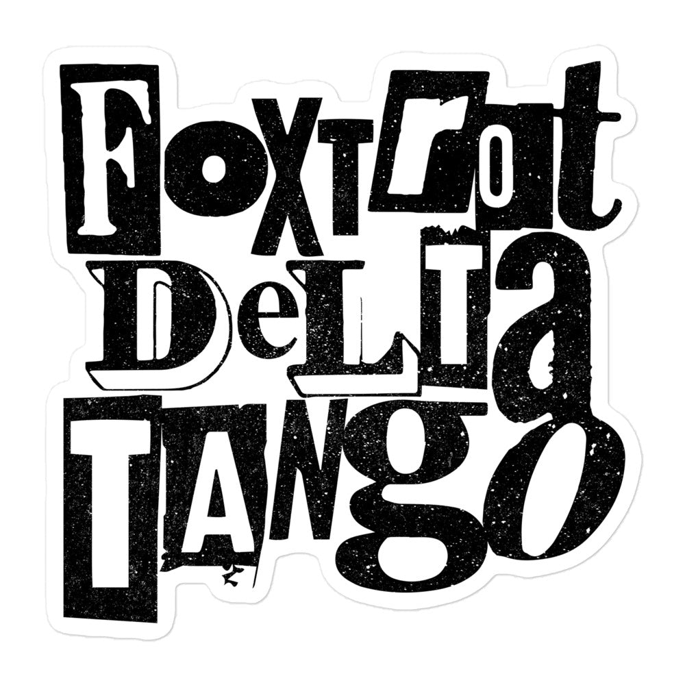Grunge-style vinyl sticker featuring the "Foxtrot Delta Tango" anti-Trump message in a distressed design.