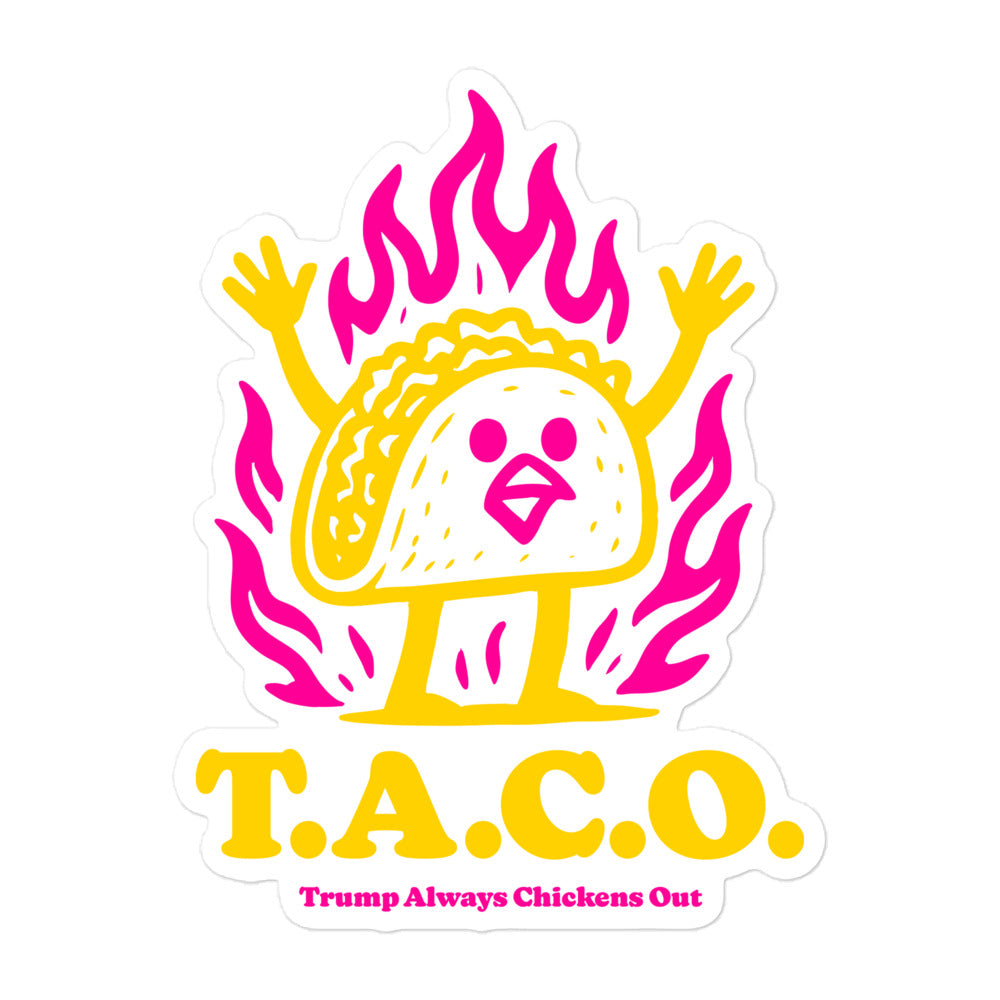 Front View Image: Trump Always Chickens Out T.A.C.O. Sticker – Chicken Taco Graphic on White Background