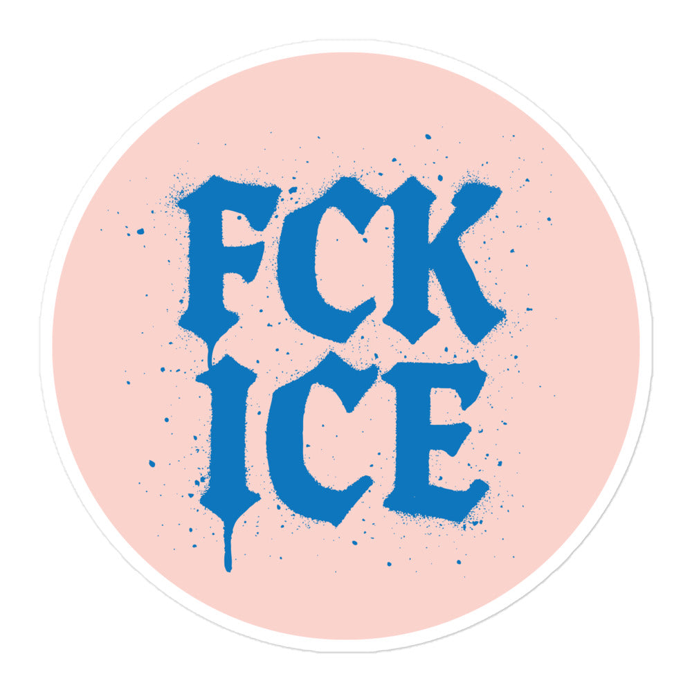 "F*CK ICE" Abolish ICE Protest Graffiti Style 5.5x5.5 Bubble-Free Sticker