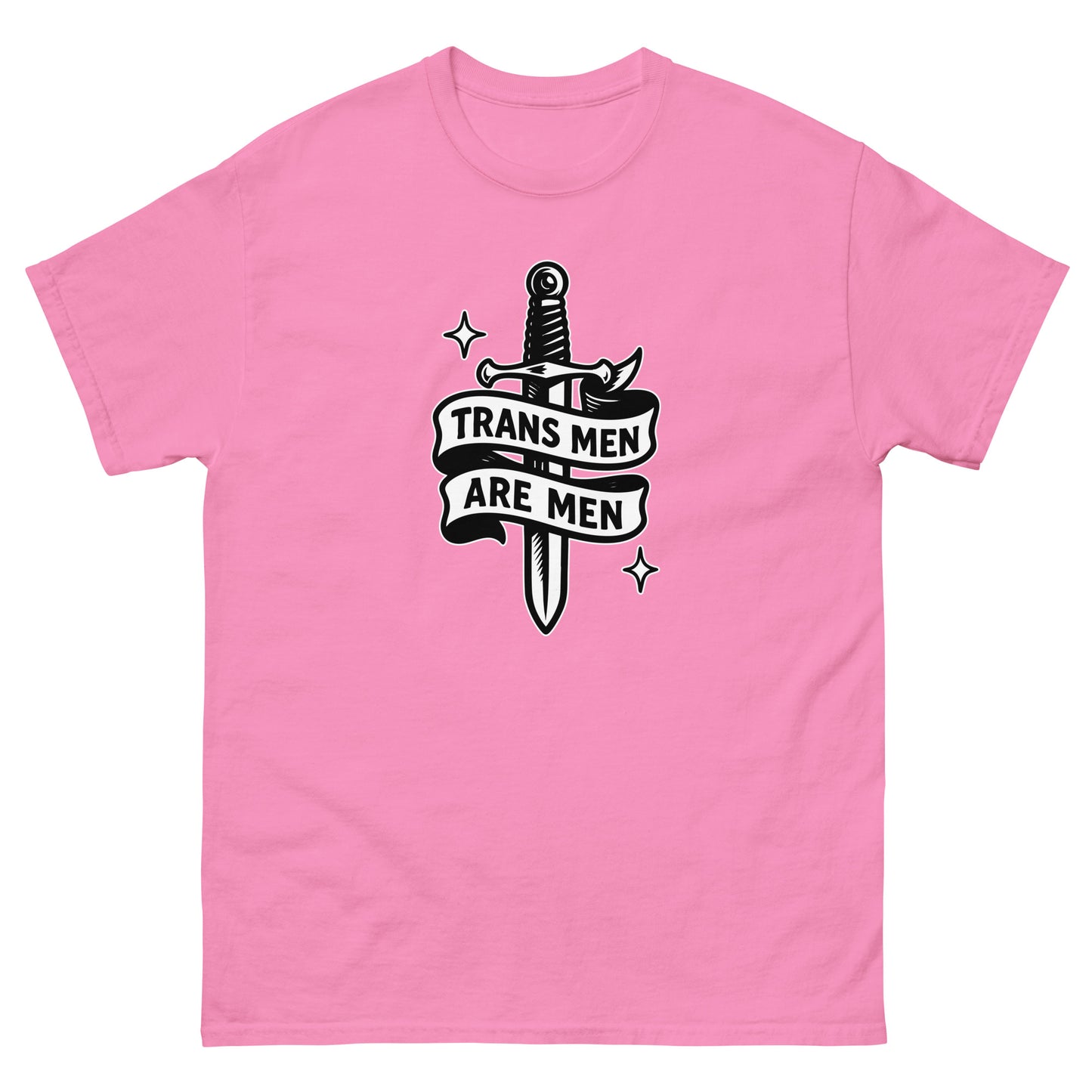 Front view of the "Trans Men Are Men" Trans Pride Trans Ally Unisex Classic Tee