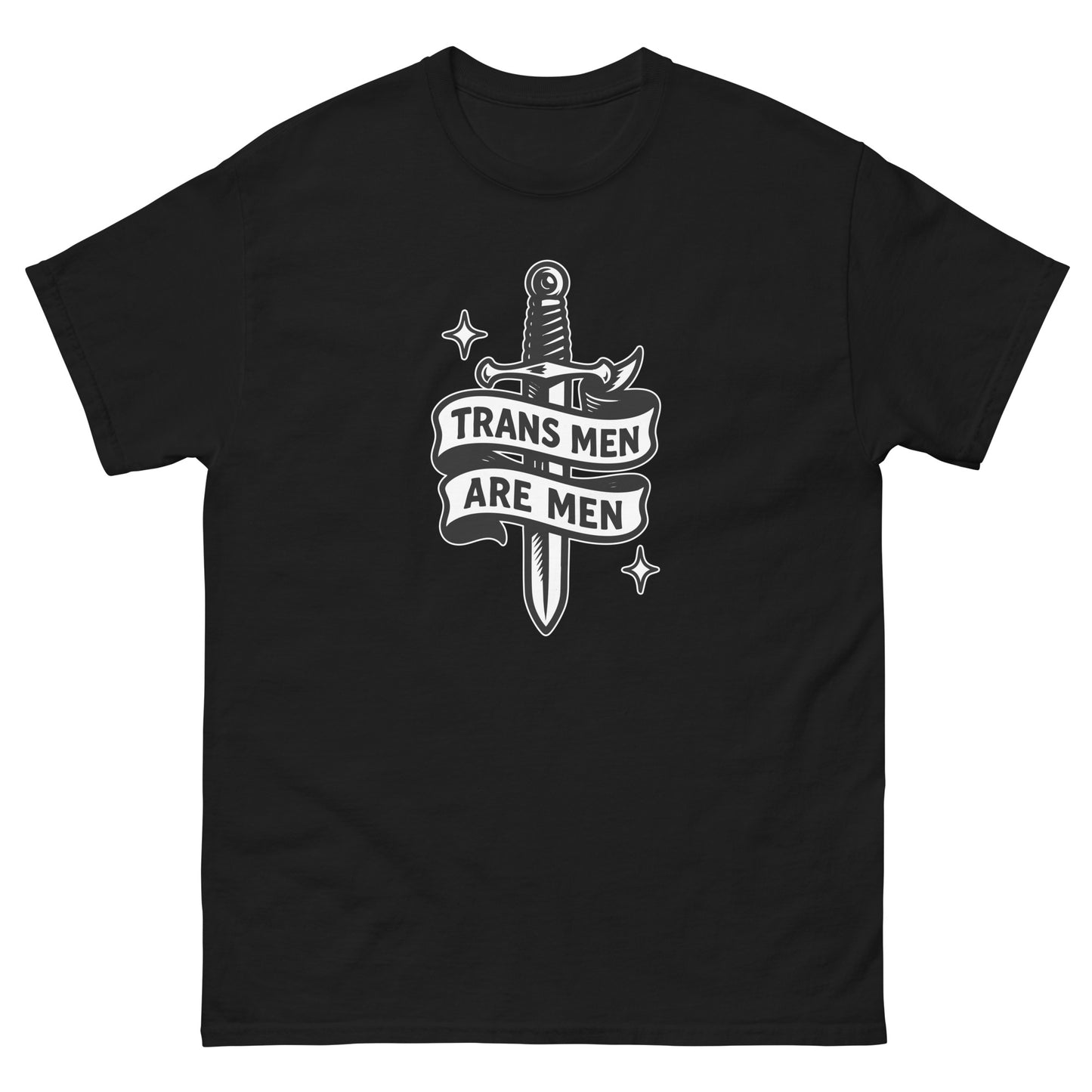Front view of the "Trans Men Are Men" Trans Pride Trans Ally Unisex Classic Tee