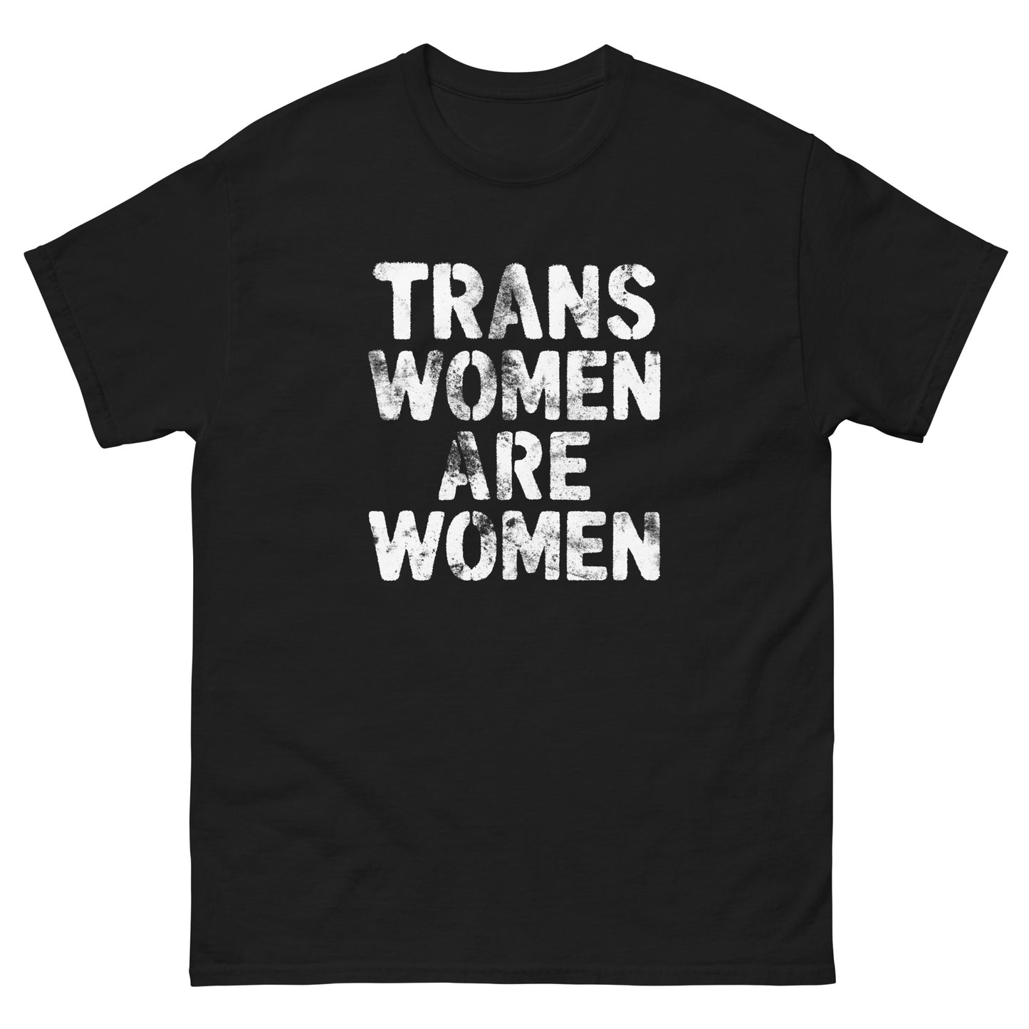 Front view of the "Trans Women Are Women" Trans Rights Distressed Tee