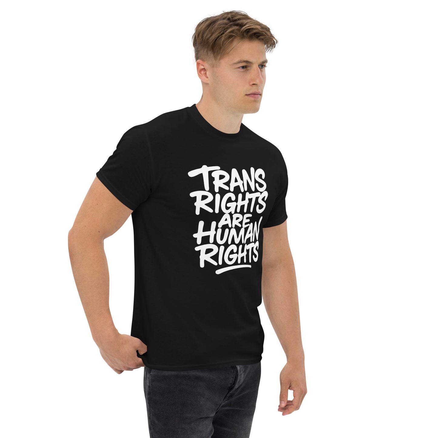 Male Trans Rights Activist wearing the "Trans Rights Are Human Rights" LGBTQ+ Activism Unisex Classic Tee