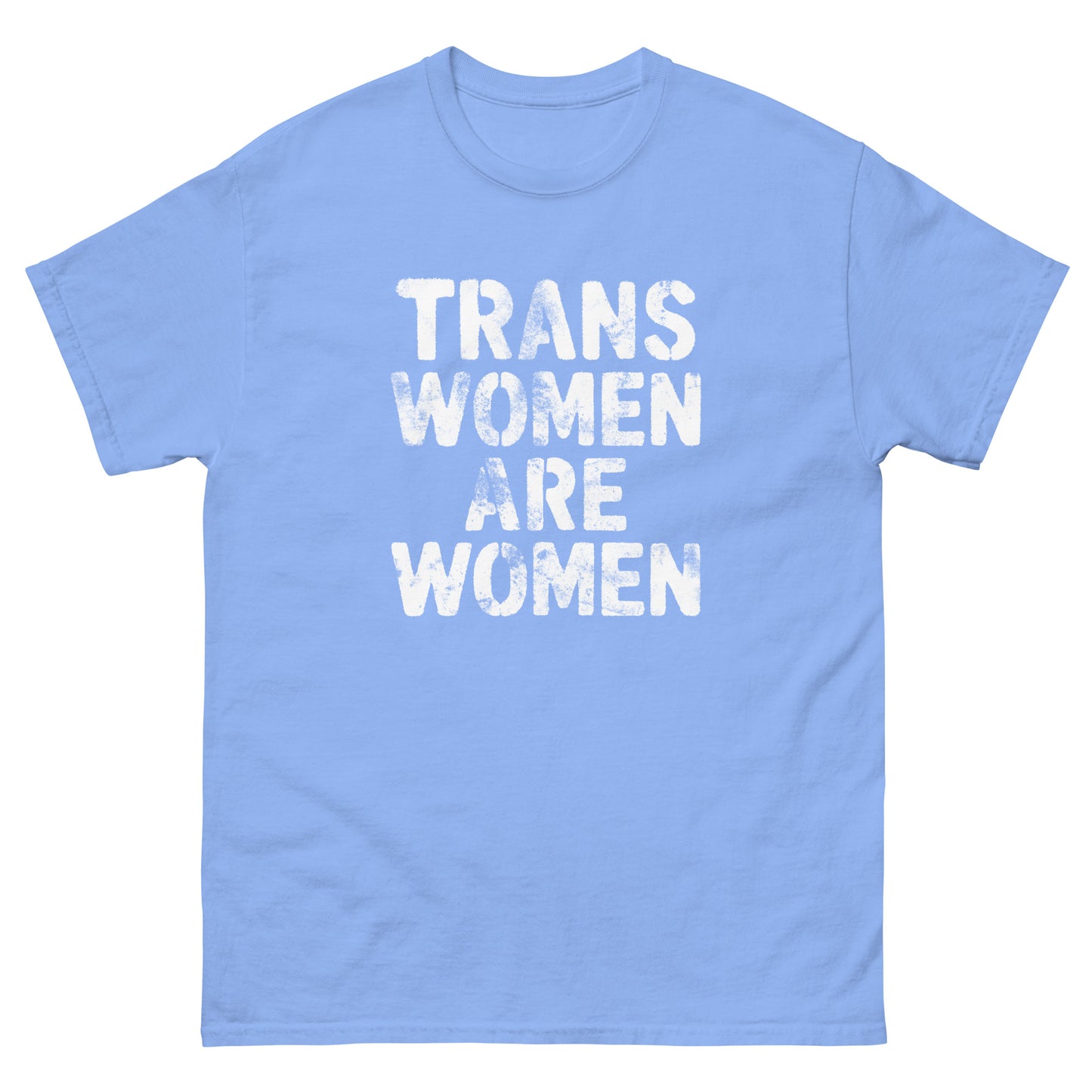 Front view of the "Trans Women Are Women" Trans Rights Distressed Tee