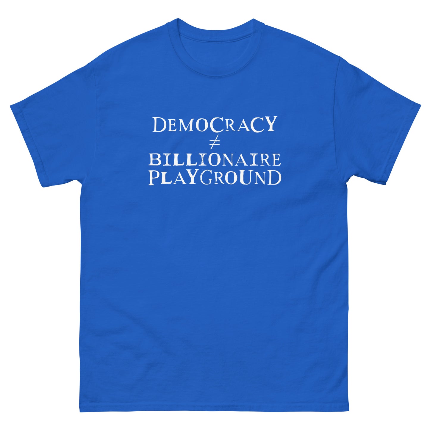 Front View Image: Democracy Is Not a Billionaire Playground Graphic T-Shirt Front View