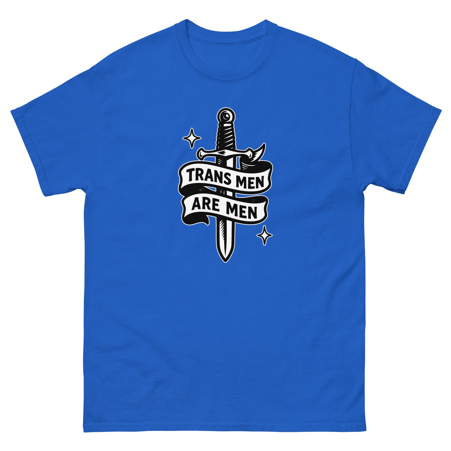 Front view of the "Trans Men Are Men" Trans Pride Trans Ally Unisex Classic Tee
