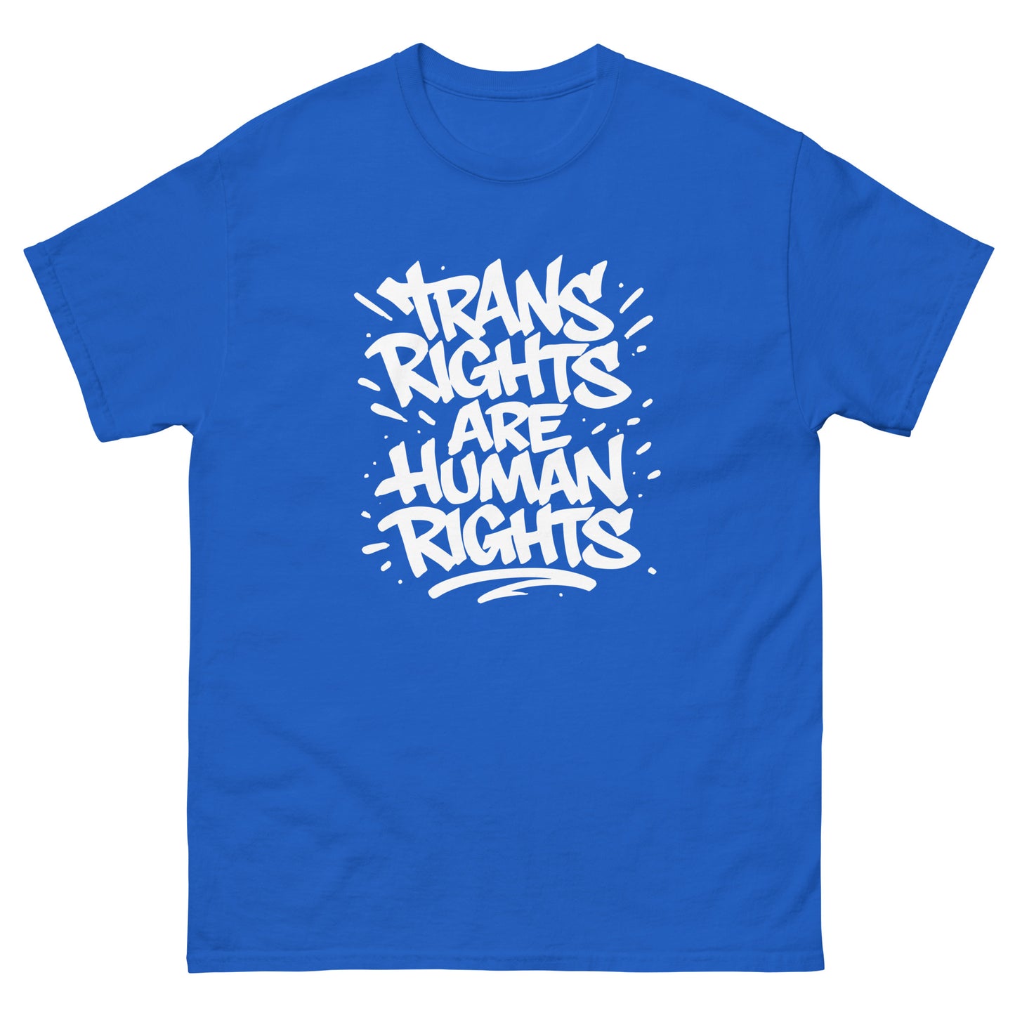 Front view of the "Trans Rights Are Human Rights" LGBTQ+ Activist Slogan Unisex Classic Tee