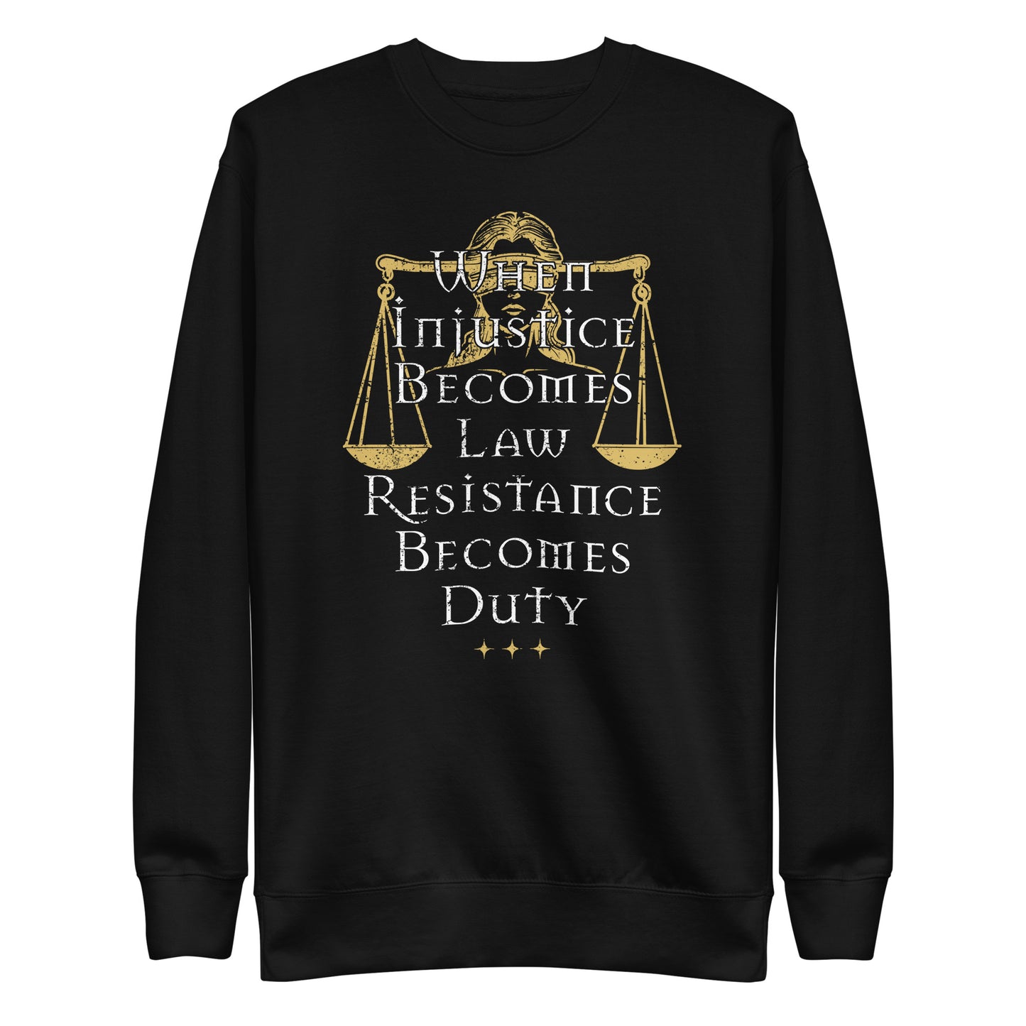 Front View Image: Premium sweatshirt featuring a blindfolded Lady Justice with scales and bold text.